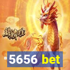 5656 bet